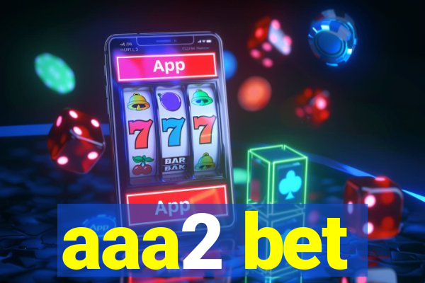 aaa2 bet